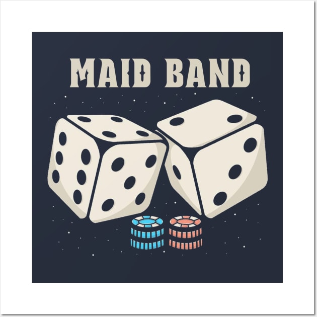 maid band Dice Wall Art by Hsamal Gibran